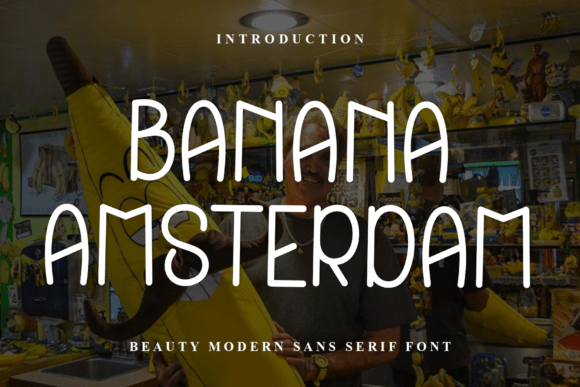 Banana Amsterdam Font: A Festive Typeface for Memorable Branding