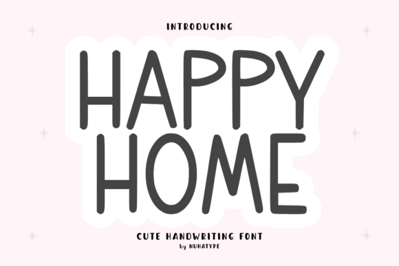 Happy Home Font: A Warm Handwritten Typeface for Digital Design
