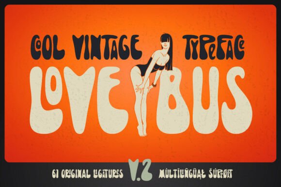 Lovebus V2 Font for Branding with a Groovy Edge